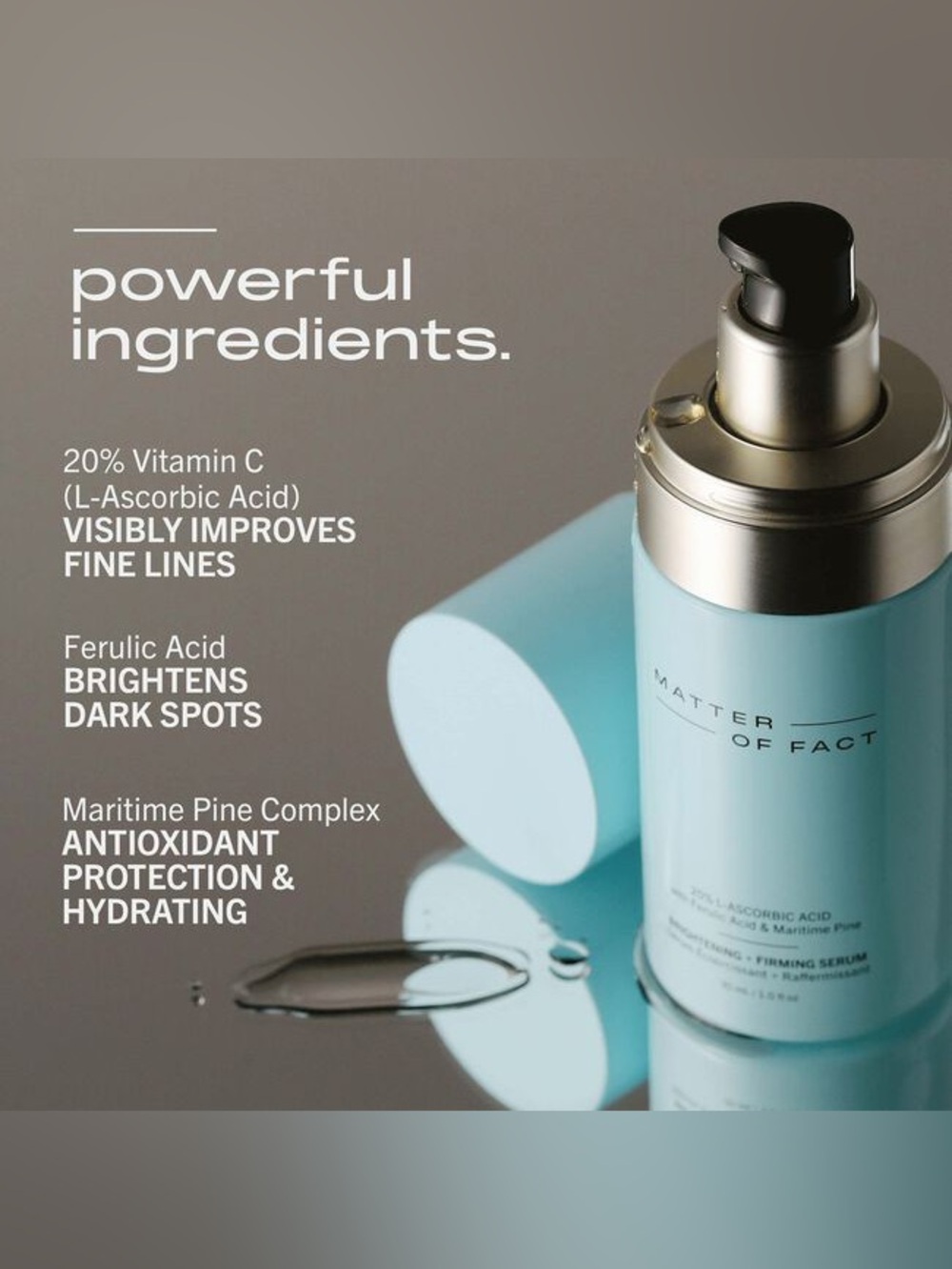 Matter of Fact BRIGHTENING + FIRMING SERUM